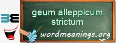 WordMeaning blackboard for geum alleppicum strictum